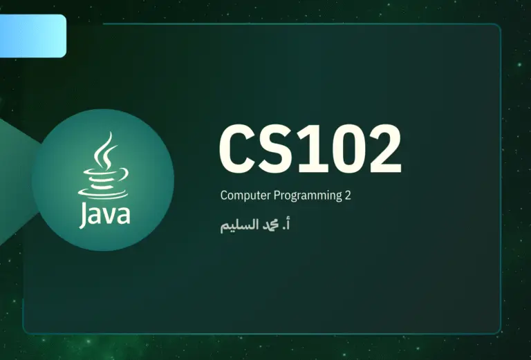 CS102: Computer Programming 2
