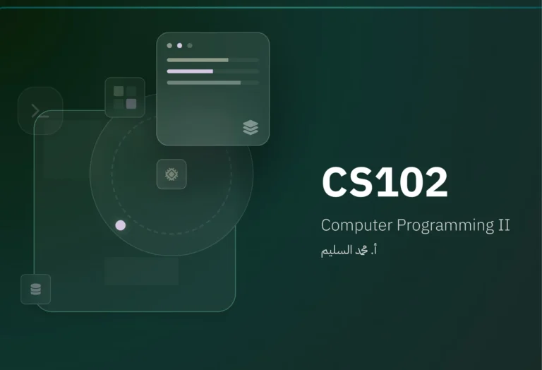CS102: Computer Programming 2